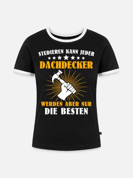 Dachdecker Handwerker Dachdecken - Frauen Kontrast-T-Shirt - Schwarz/Weiß