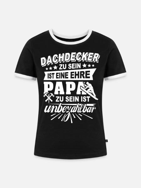 Dachdecker Papa - Frauen Kontrast-T-Shirt - Schwarz/Weiß