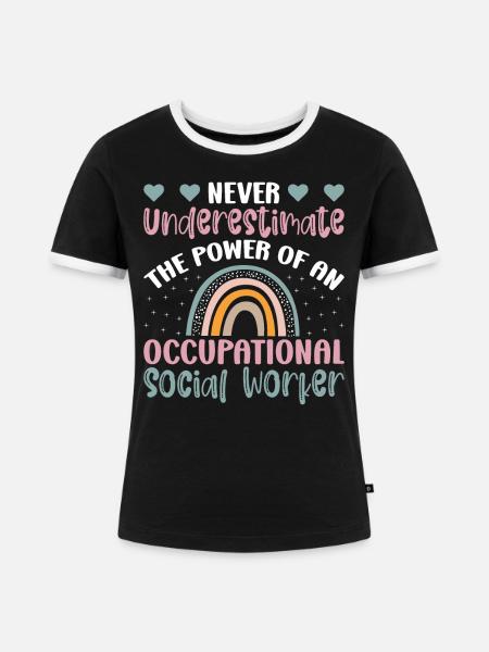 Never Underestimate Occupational Worker - Frauen Kontrast-T-Shirt - Schwarz/Weiß