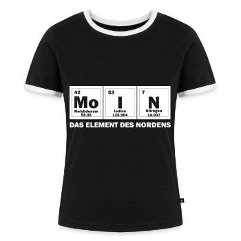Moin das Element des Nordens lustiger Spruch - Frauen Kontrast-T-Shirt - Schwarz/Weiß - Vorne - Selfina (174cm)