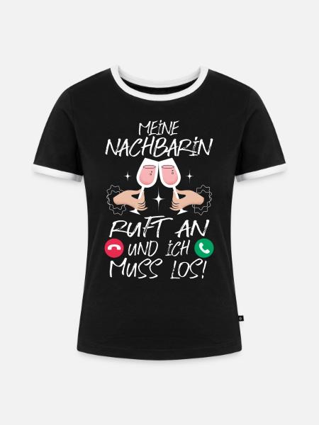 Nachbarin Einweihung Mädels abend - Frauen Kontrast-T-Shirt - Schwarz/Weiß