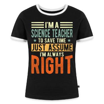 Naturwissenschafts-lehrer - Frauen Kontrast-T-Shirt - Schwarz/Weiß - Vorne - Selfina (174cm)