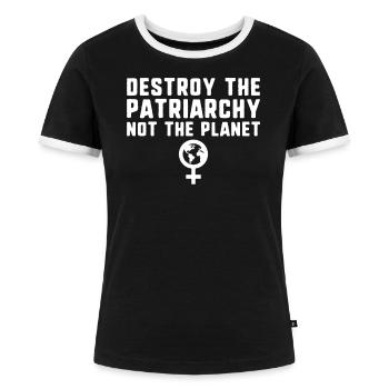 Zerstöre das Patriarchat, nicht den Planetenfeminismus - Frauen Kontrast-T-Shirt - Schwarz/Weiß - Vorne - Selfina (174cm)
