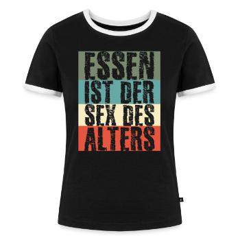 Lustige Essen Sprüche Essen Ist Der Sex Des Alters - Frauen Kontrast-T-Shirt - Schwarz/Weiß - Vorne - Selfina (174cm)