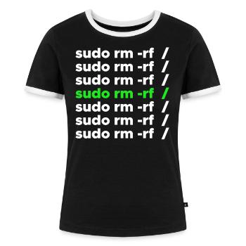 Linux Geek sudo rm -rf Nerd Spruch - Frauen Kontrast-T-Shirt - Schwarz/Weiß - Vorne - Selfina (174cm)