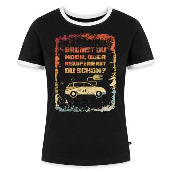 Bremst Du Noch? E-Auto Elektro Auto Spruch Retro - Frauen Kontrast-T-Shirt - Schwarz/Weiß - Vorne - Selfina (174cm)