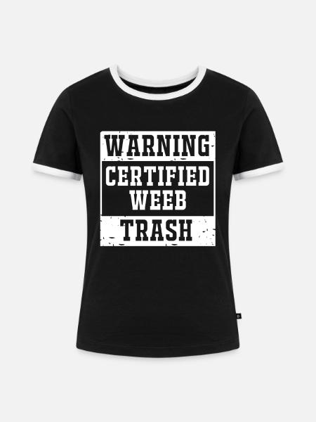 Anime Weeb Trash - Frauen Kontrast-T-Shirt - Schwarz/Weiß
