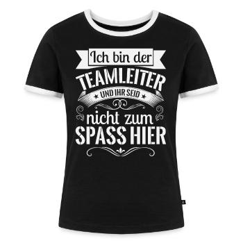 Ich Bin Der Teamleiter Und Ihr Seid Ihr Nicht Zum - Frauen Kontrast-T-Shirt - Schwarz/Weiß - Vorne - Selfina (174cm)