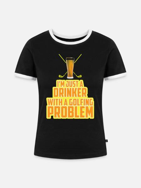 Golfing Problem - Frauen Kontrast-T-Shirt - Schwarz/Weiß