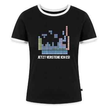Verstehe Es Periodensystem Chemiker Chemie - Frauen Kontrast-T-Shirt - Schwarz/Weiß - Vorne - Selfina (174cm)
