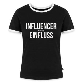 INFLUENCER ohne EINFLUSS Geschenk Sozial Media - Frauen Kontrast-T-Shirt - Schwarz/Weiß - Vorne - Selfina (174cm)