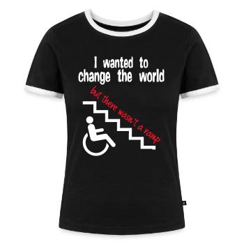 Wollte 2 die Welt verändern, aber es gab keine Rampe! - Frauen Kontrast-T-Shirt - Schwarz/Weiß - Vorne - Selfina (174cm)