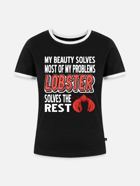 Most of my problems lobster - Frauen Kontrast-T-Shirt - Schwarz/Weiß