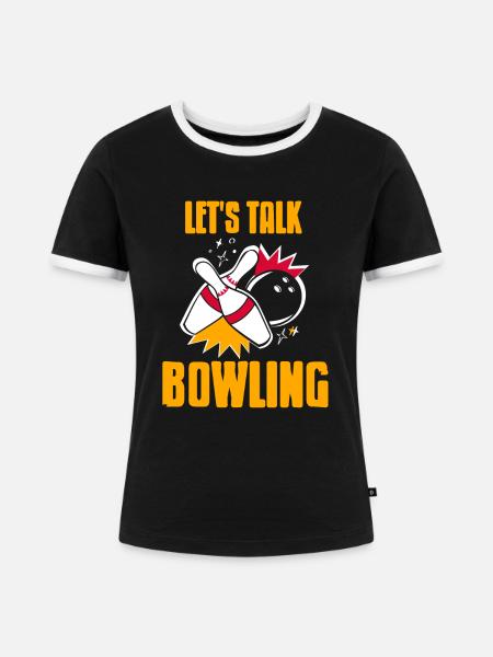 Lets talk bowling - Frauen Kontrast-T-Shirt - Schwarz/Weiß