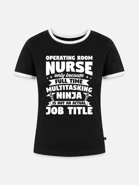 OP-Krankenschwester nur, weil Vollzeit ODER - Frauen Kontrast-T-Shirt - Schwarz/Weiß