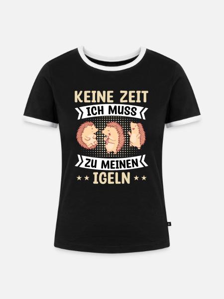 Igel Igelfreund Waldtier Keine Zeit - Frauen Kontrast-T-Shirt - Schwarz/Weiß