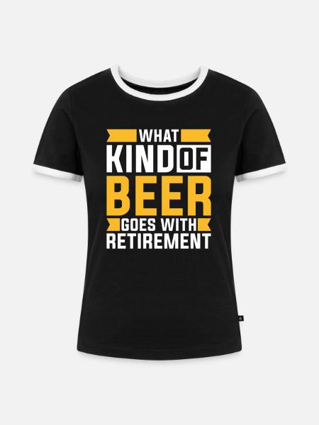 Rentner Rente Bier - Frauen Kontrast-T-Shirt - Schwarz/Weiß