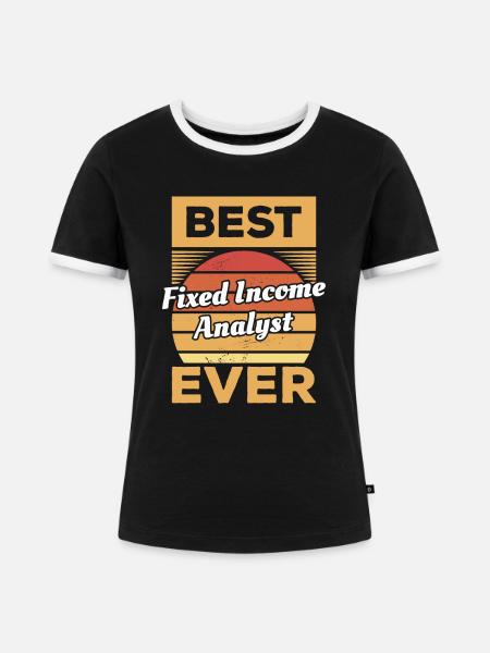 Bester Fixed-Income-Analyst aller Zeiten - Frauen Kontrast-T-Shirt - Schwarz/Weiß