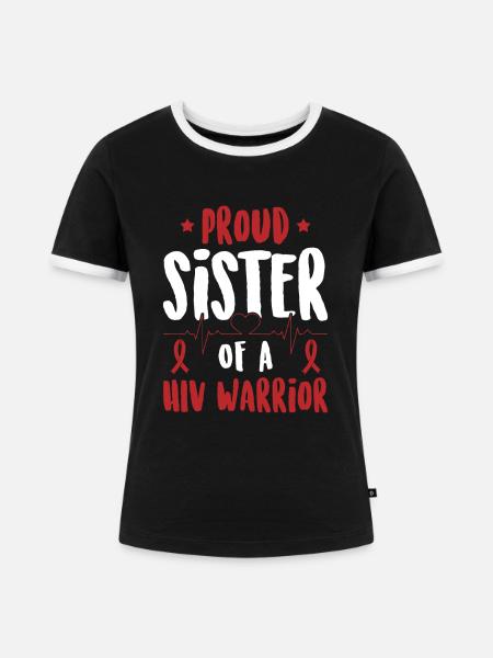Stolze Schwester Eines Hiv-kriegers. - Frauen Kontrast-T-Shirt - Schwarz/Weiß