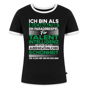 Buchhalter Bescheiden - Lustiger Spruch - Frauen Kontrast-T-Shirt - Schwarz/Weiß - Vorne - Selfina (174cm)