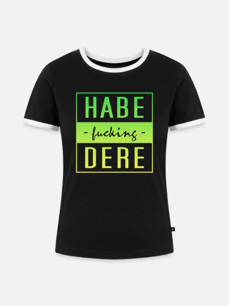 Habe dere - Frauen Kontrast-T-Shirt - Schwarz/Weiß