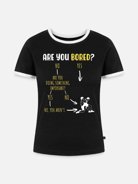 Sind Sie gelangweilt? - Frauen Kontrast-T-Shirt - Schwarz/Weiß