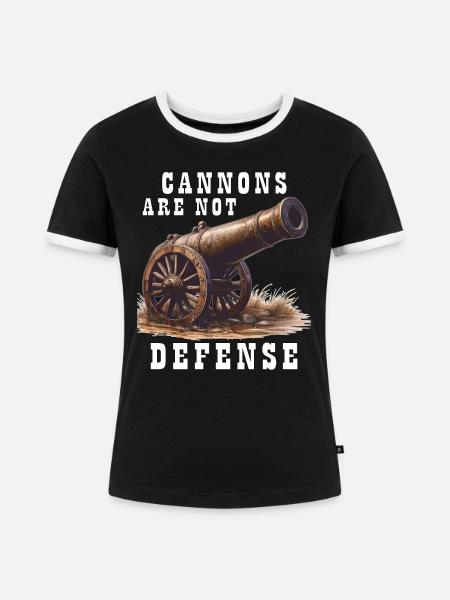 CANNONS ARE NOT DEFENSE - Frauen Kontrast-T-Shirt - Schwarz/Weiß