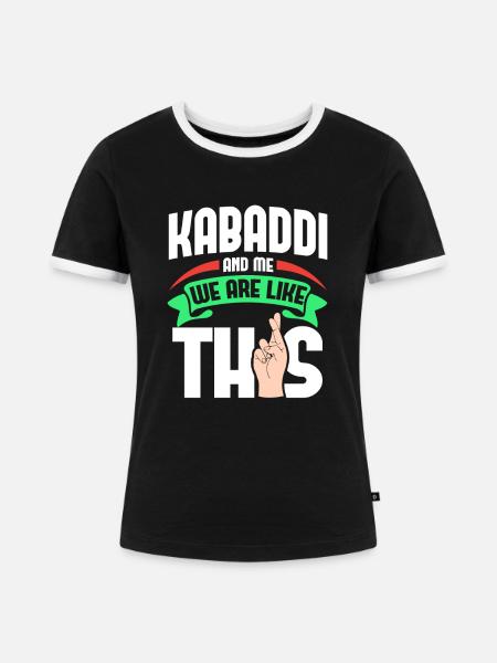 Kabaddi Me Are Like - Frauen Kontrast-T-Shirt - Schwarz/Weiß