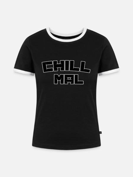 Chill mal - Frauen Kontrast-T-Shirt - Schwarz/Weiß