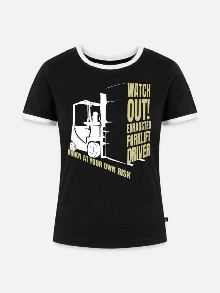 Erschöpfter Gabelstaplerfahrer Risiko Bediener Gabelstapler - Frauen Kontrast-T-Shirt - Schwarz/Weiß