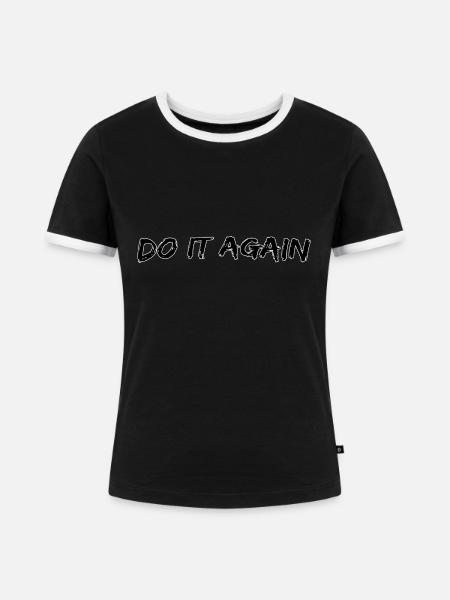 Do it again - Frauen Kontrast-T-Shirt - Schwarz/Weiß