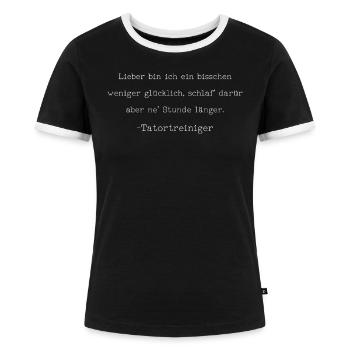 Tatortreiniger Zitat | Geschenk Zitat Geschenkidee - Frauen Kontrast-T-Shirt - Schwarz/Weiß - Vorne - Selfina (174cm)