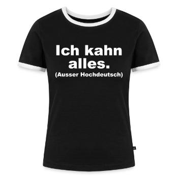Lustiger Spruch Deutsche Sprache - Frauen Kontrast-T-Shirt - Schwarz/Weiß - Vorne - Selfina (174cm)