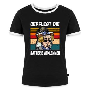 Gepflegt die Batterie Abklemmen Fun Trinkspruch - Frauen Kontrast-T-Shirt - Schwarz/Weiß - Vorne - Selfina (174cm)