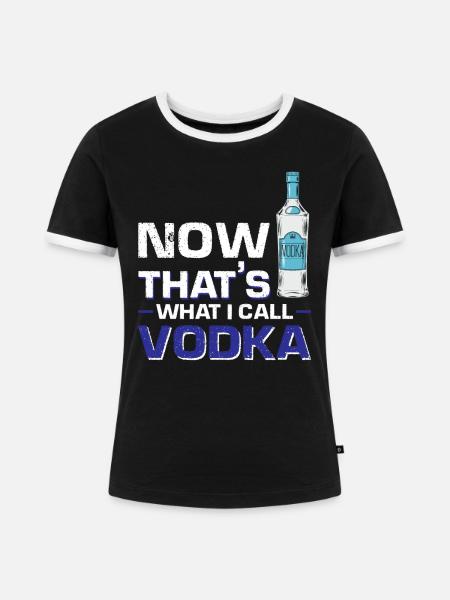 Das nenne ich Wodka - Frauen Kontrast-T-Shirt - Schwarz/Weiß
