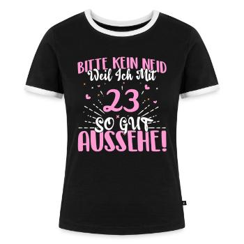Bitte kein Neid weil ich mit 23 so gut aussehe! - Frauen Kontrast-T-Shirt - Schwarz/Weiß - Vorne - Selfina (174cm)