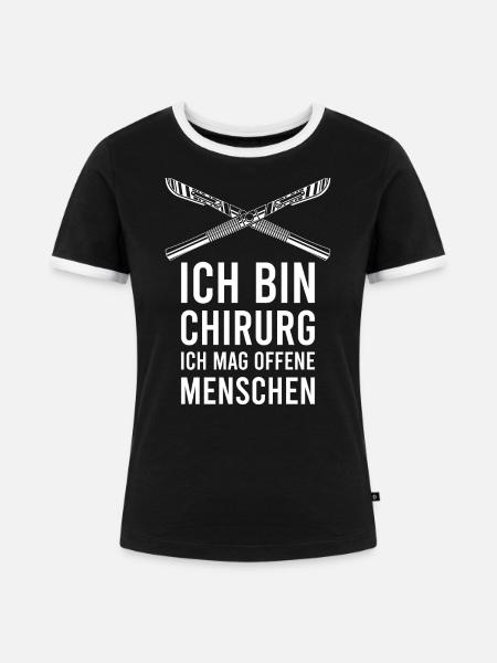 Ich bin Chirurg - Frauen Kontrast-T-Shirt - Schwarz/Weiß