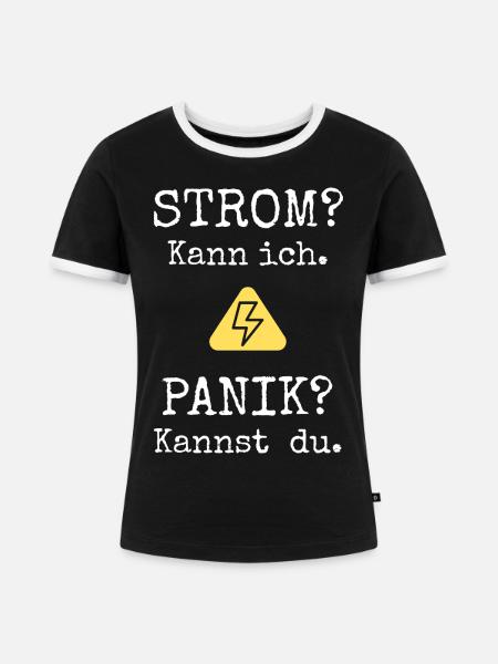Elektriker Shirt | Strom? Kann ich. - Frauen Kontrast-T-Shirt - Schwarz/Weiß