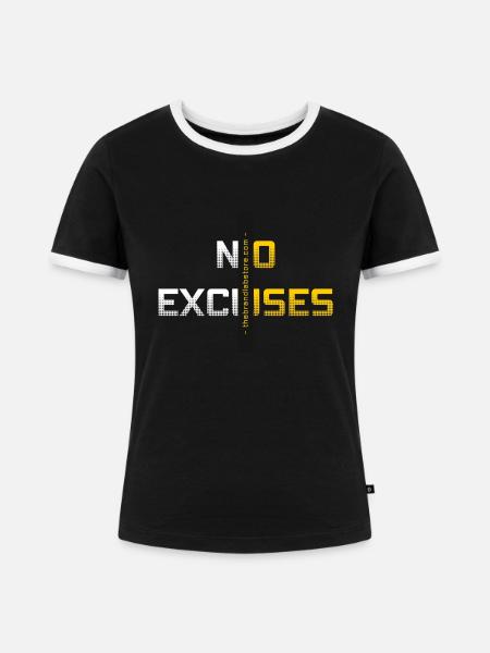 No Excuses - Frauen Kontrast-T-Shirt - Schwarz/Weiß