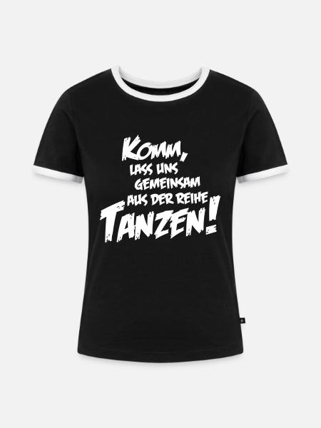 lass uns tanzen - Frauen Kontrast-T-Shirt - Schwarz/Weiß