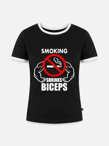Smoking shrinks the biceps - Frauen Kontrast-T-Shirt - Schwarz/Weiß