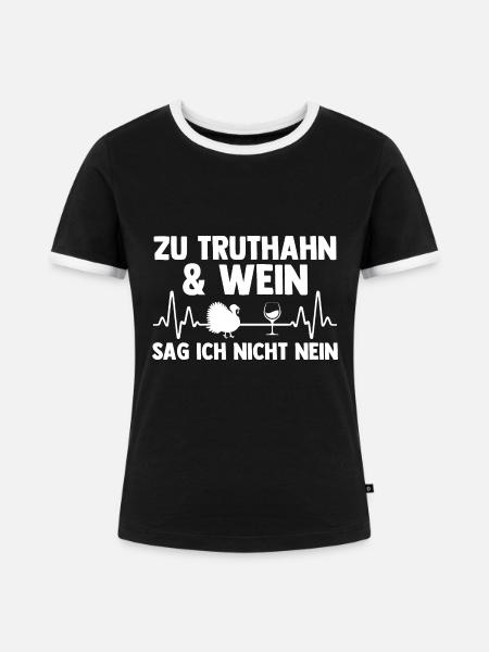 Wein Truthuhn Truthahn - Frauen Kontrast-T-Shirt - Schwarz/Weiß