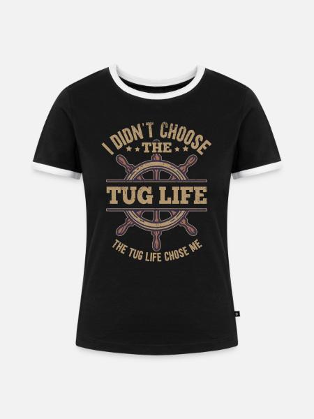 Schlepper Schleppboot Tug Life - Frauen Kontrast-T-Shirt - Schwarz/Weiß