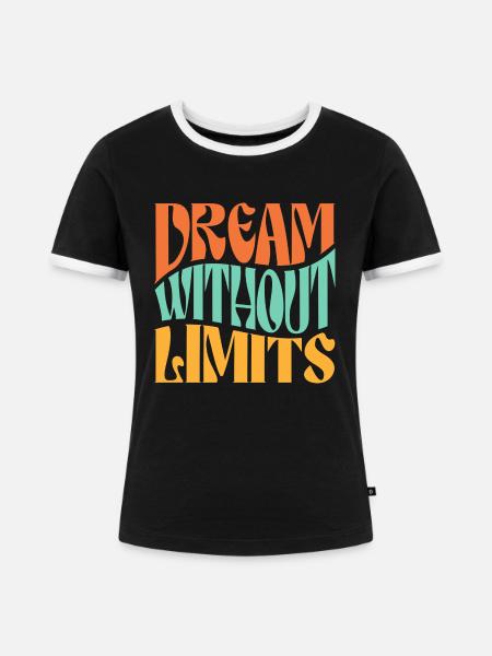 Träumen ohne Grenzen - Frauen Kontrast-T-Shirt - Schwarz/Weiß