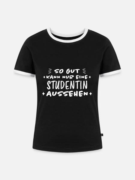 Studentin Spruch Universität Studentin Geschenk - Frauen Kontrast-T-Shirt - Schwarz/Weiß