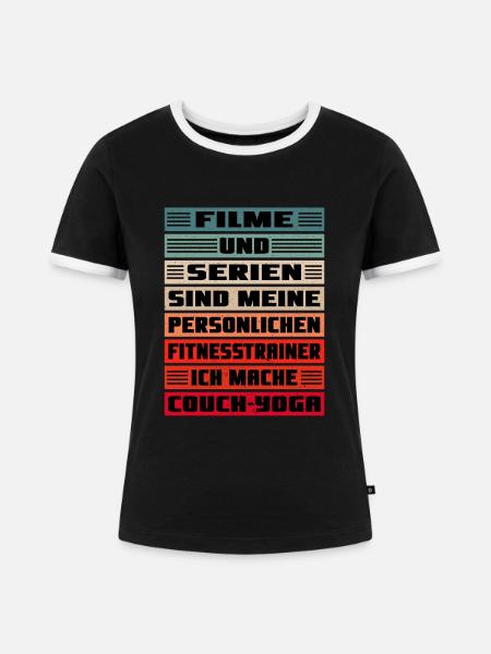 Ich mache Couch-Yoga - Frauen Kontrast-T-Shirt - Schwarz/Weiß