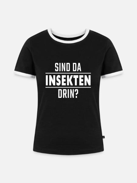 Sind da Insekten drin? / Spruch - Frauen Kontrast-T-Shirt - Schwarz/Weiß