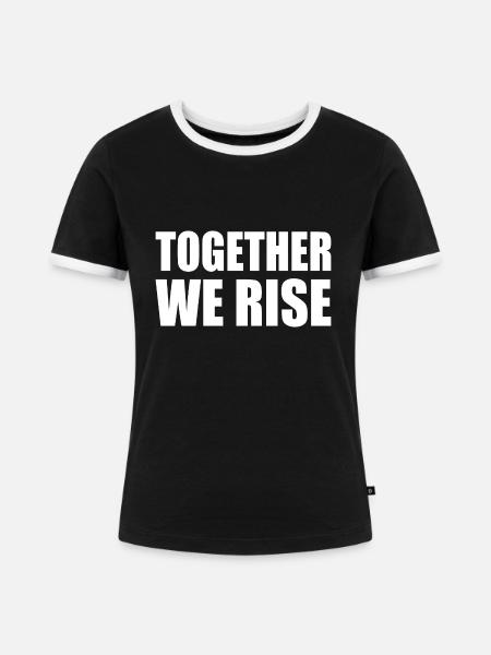 together we rise - Frauen Kontrast-T-Shirt - Schwarz/Weiß