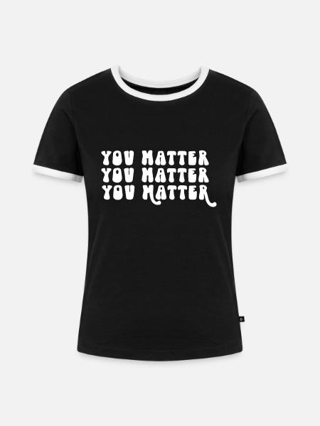 Du bist wichtig - Frauen Kontrast-T-Shirt - Schwarz/Weiß