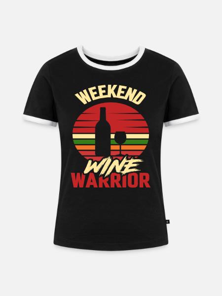 Weekend Wine Warrior - Frauen Kontrast-T-Shirt - Schwarz/Weiß